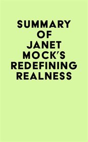 Summary of Janet Mock's Redefining Realness cover image cdn