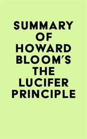 Summary of Howard Bloom's the Lucifer Principle cover image cdn