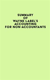 Summary of Wayne Label's Accounting for Non-Accountants cover image cdn