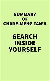 Summary of Chade-Meng Tan's Search Inside Yourself cover image cdn