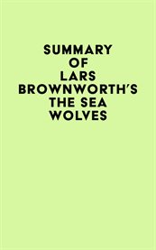 Summary of Lars Brownworth's the Sea Wolves cover image cdn