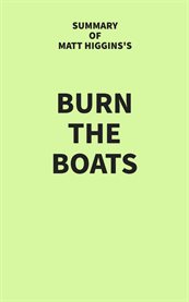 Summary of Matt Higgins's Burn the Boats cover image cdn