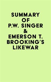 Summary of P.W. Singer & Emerson T. Brooking's Likewar cover image cdn
