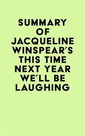 Summary of Jacqueline Winspear's This Time Next Year We'll Be Laughing cover image cdn