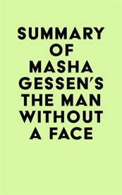 Summary of Masha Gessen's the Man Without a Face cover image cdn