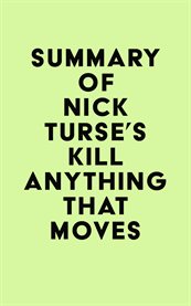Summary of Nick Turse's Kill Anything That Moves cover image cdn