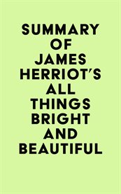 Summary of James Herriot's All Things Bright and Beautiful cover image cdn