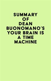 Summary of Dean Buonomano's Your Brain Is a Time Machine cover image cdn