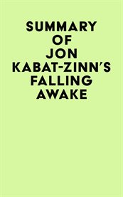 Summary of Jon Kabat-Zinn's Falling Awake cover image cdn