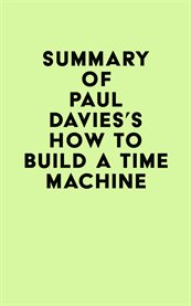 Summary of Paul Davies's How to Build a Time Machine cover image cdn