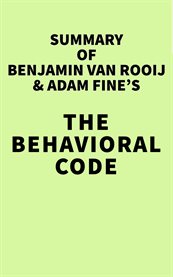 Summary of Benjamin van Rooij & Adam Fine's the Behavioral Code cover image cdn