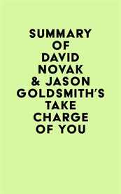 Summary of David Novak & Jason Goldsmith's Take Charge of You cover image cdn