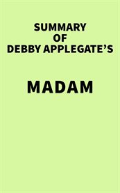 Summary of Debby Applegate's Madam cover image cdn
