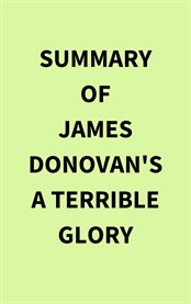 Summary of James Donovan's a Terrible Glory cover image cdn
