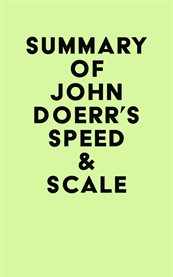 Summary of John Doerr's Speed and Scale cover image cdn