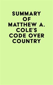 Summary of Matthew A. Cole's Code Over Country cover image cdn