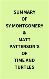Summary of Sy Montgomery & Matt Patterson's of Time and Turtles cover image cdn