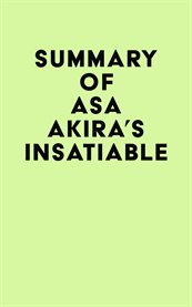 Summary of Asa Akira's Insatiable cover image cdn