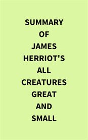 Summary of James Herriot's All Creatures Great and Small cover image cdn