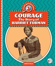 Courage : The Story Of Harriet Tubman cover image cdn