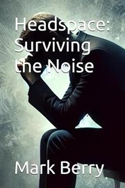 Headspace: Surviving the Noise cover image cdn