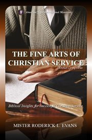 The Fine Arts of Christian Service : Biblical Insights For Fruitful Christian Service cover image cdn