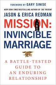 Mission: Invincible Marriage : A Navy SEAL Couple's Guide to an Indestructible Relationship cover image cdn