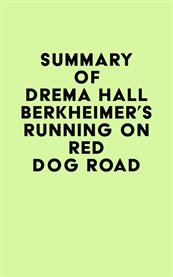 Summary of Drema Hall Berkheimer's Running on Red Dog Road cover image cdn