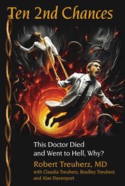 Ten 2nd Chances : This Doctor Died And Went To Hell, Why? cover image cdn
