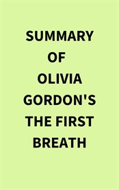 Summary of Olivia Gordon's the First Breath cover image cdn