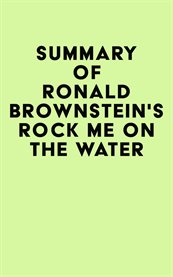 Summary of Ronald Brownstein's Rock Me on the Water cover image cdn