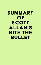 Summary of Scott Allan's Bite the Bullet cover image cdn