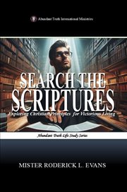 Search the Scriptures : Exploring Christian Principles For Victorious Living cover image cdn