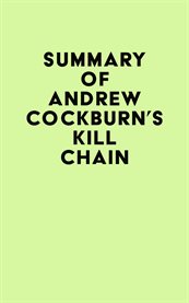 Summary of Andrew Cockburn's Kill Chain cover image cdn