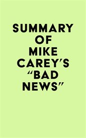 Summary of Mike Carey's "Bad News" cover image cdn