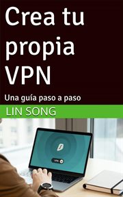 Crea tu propia VPN: Una guía paso a paso cover image cdn