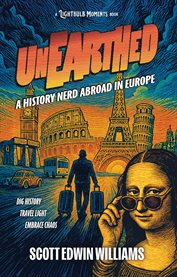 Unearthed - a History Nerd Abroad cover image cdn