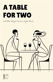 A Table for Two and Other Bilingual German-English Stories cover image cdn