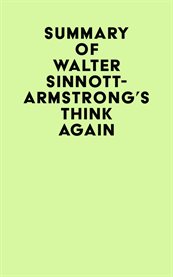 Summary of Walter Sinnott-Armstrong's Think Again cover image cdn