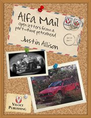 Alfa Mail : Open Letters From A Part-time Petrol Head cover image cdn