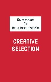 Summary of Ken Kocienda's Creative Selection cover image cdn