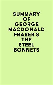 Summary of George MacDonald Fraser's the Steel Bonnets cover image cdn