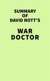 Summary of David Nott's War Doctor: Surgery on the Front Line cover image cdn