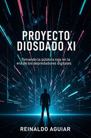 Proyecto Diosdado XI : Proyecto Diosdado Xi, #1 cover image cdn