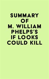 Summary of M. William Phelps's If Looks Could Kill cover image cdn