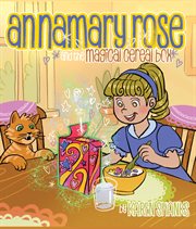 Annamary Rose and the Magical Cereal Box cover image cdn