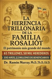 La herencia trillonaria de la familia Rosaliót: El patrimonio más grande del Mundo cover image cdn