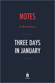 Notes on Bret Baier's Three Days in January cover image cdn