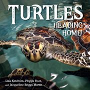 Turtles Heading Home! cover image cdn