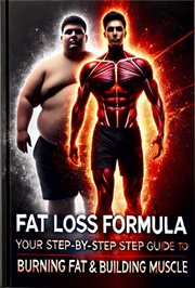 The Fat Loss Formula: Your Step-by-Step Guide to Burning Fat & Building Muscle cover image cdn